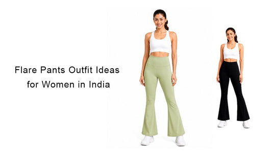 Flare Pants Outfit Ideas for Women in India (2026 Guide)